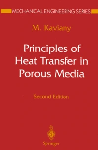 PRINCIPLES OF HEAT TRANSFER IN POROUS MEDIA.