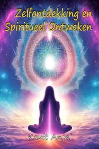 Zelfontdekking en Spiritueel Ontwaken