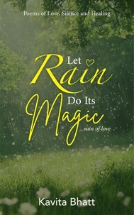 Let Rain Do Its Magic