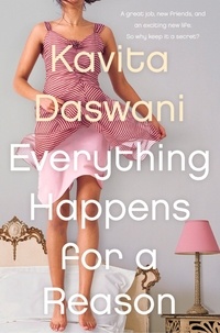Kavita Daswani - Everything Happens for a Reason.