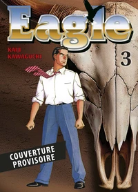 Eagle Tome 3 . Perfect Edition