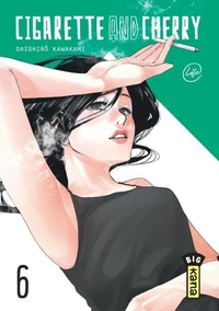 Cigarette and Cherry Tome 6