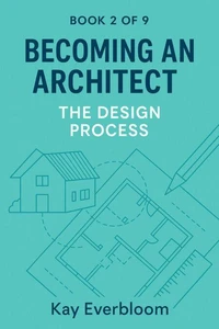 Becoming an Architect – Book 2: The Design Process