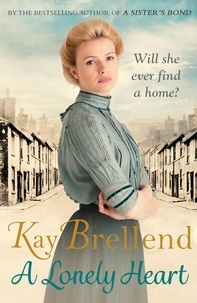 Kay Brellend - A Lonely Heart.