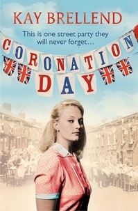 Kay Brellend - Coronation Day.