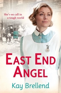 Kay Brellend - East End Angel.