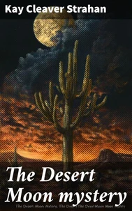 The Desert Moon mystery