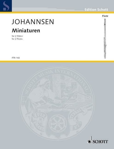 Kay Johannsen - Edition Schott  : Miniatures - 2 flutes..