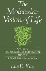 The Molecular Vision of Life.
