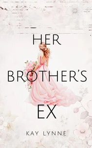 Her Brother's Ex