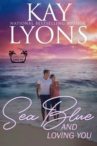 Sea Blue and Loving You