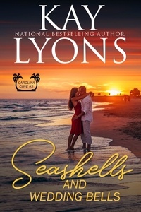  Kay Lyons - Seashells and Wedding Bells - Carolina Cove, #2.