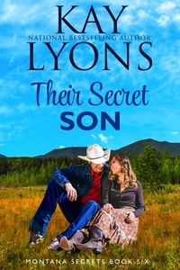  Kay Lyons - Their Secret Son - Montana Secrets, #6.