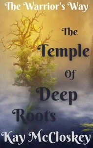 The Temple of Deep Roots