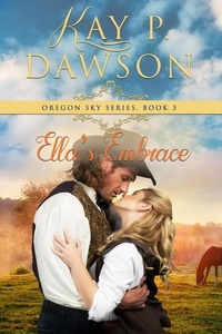  Kay P. Dawson - Ella's Embrace - Oregon Sky, #3.