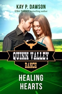  Kay P. Dawson - Healing Hearts - Quinn Valley Ranch, #5.