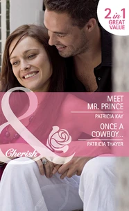 Meet Mr. Prince / Once A Cowboy…