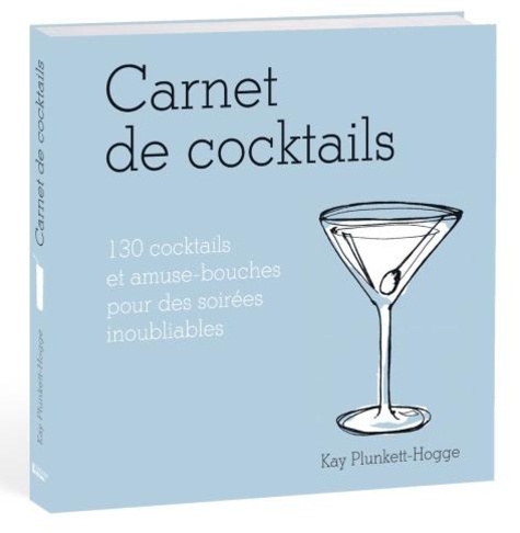 Kay Plunkett-Hogge - Carnet de cocktails.