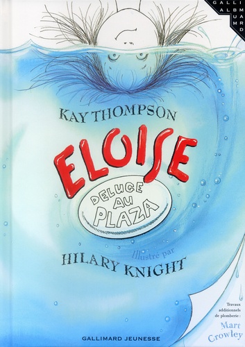 Kay Thompson - Eloise - Déluge au Plaza.