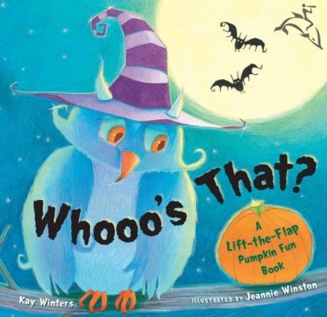 Kay Winters et Jeannie Winston - Whooo's That? - A Lift-the-Flap Pumpkin Fun Book.