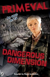 Kay Woodward et Pippa Le quesne - Primeval: Dangerous Dimension.