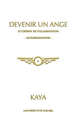  Kaya - Devenir un ange - Le chemin de l'illumination.