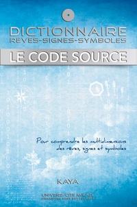  Kaya - Dictionnaire Rêves-Signes-Symboles - Le code source.