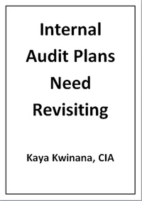  Kaya Kwinana - Internal Audit Plans Need Revisiting.