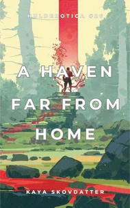 A Haven Far From Home