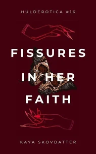 Fissures in her Faith
