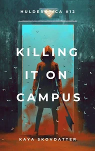 Killing it on Campus