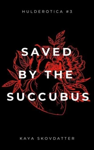 Saved by the Succubus