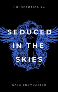 Seduced in the Skies