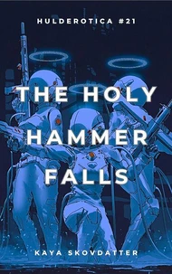 The Holy Hammer Falls
