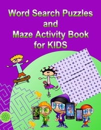  Kaye Dennan - Word Search Puzzles and Maze Activity Book for KIDS.