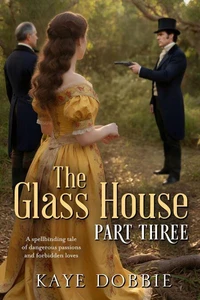 The Glass House: Part Three