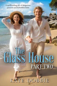 The Glass House: Part Two