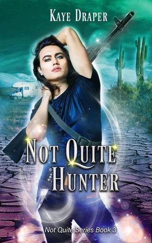  Kaye Draper - Not Quite Hunter - Not Quite, #3.