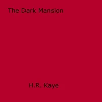The Dark Mansion