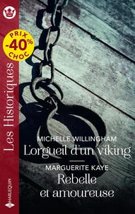 L'orgueil d'un Viking ; Rebelle et amoureuse