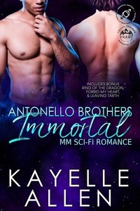  Kayelle Allen - Complete Set Antonello Brothers: Immortal - Antonello Brothers: Immortal, #3.