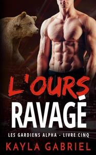 L'Ours ravagé