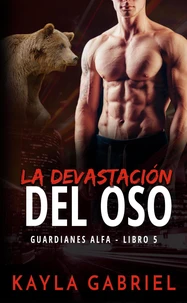 La Devastación del Oso