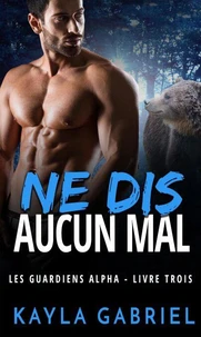 Ne dis aucun mal