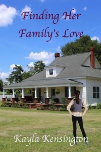  Kayla Kensington - Finding Her Family's Love.