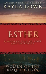 Esther: A Modern Tale of Love and Integrity