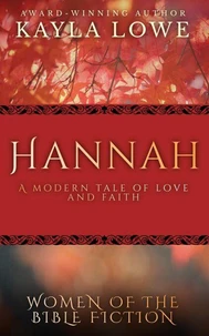Hannah: A Modern Tale of Love and Faith