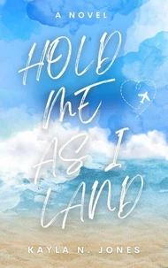 Hold Me As I Land