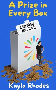 A Prize in Every Box: A Shrinking Man Story