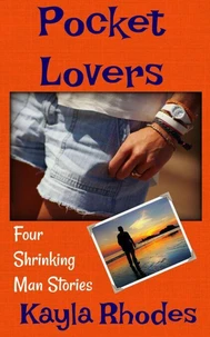 Pocket Lovers: Four Shrinking Man Stories